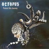Thumbnail for the Octopus - Protest This Journey link, provided by host site