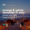 Thumbnail for the Adrian Alexander - Prove Me Right link, provided by host site