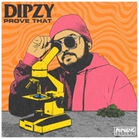 Thumbnail for the Dipzy - Prove That link, provided by host site