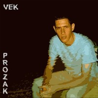 Thumbnail for the Vek - Prozak link, provided by host site