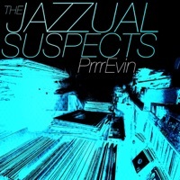 Thumbnail for the The Jazzual Suspects - PrrrEvin link, provided by host site