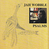 Thumbnail for the Jah Wobble - Psalms link, provided by host site