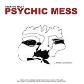Thumbnail for the Creative Adult - Psychic Mess link, provided by host site