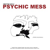 Thumbnail for the Creative Adult - Psychic Mess link, provided by host site