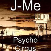 Thumbnail for the J-Me - Psycho Circus link, provided by host site