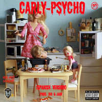 Thumbnail for the Carly - Psycho (Version en Español) link, provided by host site