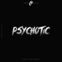 Thumbnail for the Chris Miles - Psychotic link, provided by host site