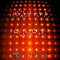 Thumbnail for the Domenek - Pump It link, provided by host site