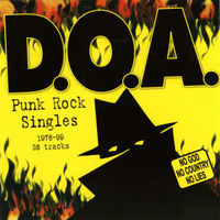 Thumbnail for the D.O.A. - Punk Rock Singles 1978-1999 link, provided by host site