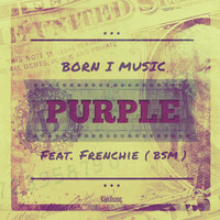Thumbnail for the Born I Music - Purple link, provided by host site