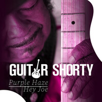 Thumbnail for the Guitar Shorty - Purple Haze / Hey Joe link, provided by host site