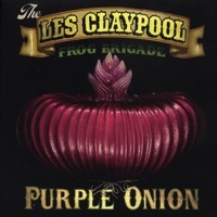 Thumbnail for the Les Claypool - Purple Onion link, provided by host site