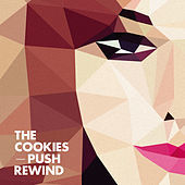 Thumbnail for the The Cookies - Push Rewind link, provided by host site