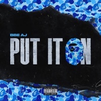 Thumbnail for the BBE AJ - Put It On link, provided by host site