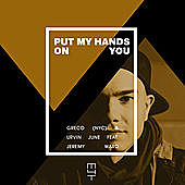 Thumbnail for the GRECO (NYC) - Put My Hands on You link, provided by host site