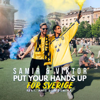 Thumbnail for the Samir & Viktor - Put Your Hands Up för Sverige link, provided by host site
