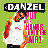 Thumbnail for the Danzel - Put Your Hands Up In The Air! link, provided by host site