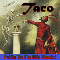 Thumbnail for the Taco - Puttin' On The Ritz (Remix) link, provided by host site