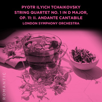 Thumbnail for the London Symphony Orchestra - Pyotr Ilyich Tchaikovsky: String Quartet No. 1 in D Major, Op. 11: II. Andante cantabile link, provided by host site