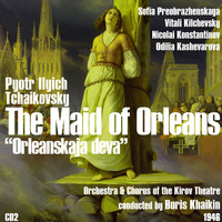 Thumbnail for the Mariinsky Chorus - Pyotr Ilyich Tchaikovsky: The Maid of Orleans [Orleanskaja deva] (1946), Volume 2 link, provided by host site