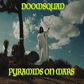 Thumbnail for the Doom Squad - Pyramids on Mars link, provided by host site