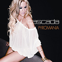 Thumbnail for the Cascada - Pyromania link, provided by host site