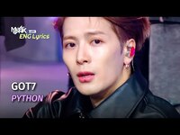Thumbnail for the GOT7 - (갓세븐) - PYTHON [Lyrics] KBS WORLD TV link, provided by host site