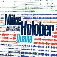 Thumbnail for the Mike Holober - Quake link, provided by host site