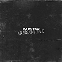 Thumbnail for the Raxstar - Quarantine link, provided by host site