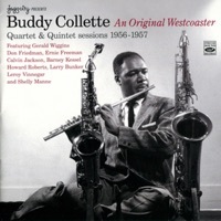 Thumbnail for the Buddy Collette - Quartet & Quintet Sessions: 1956 - 1957 link, provided by host site