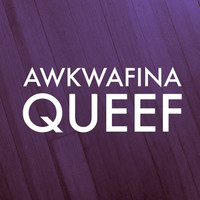 Thumbnail for the Awkwafina - Queef link, provided by host site