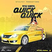 Thumbnail for the Vybz Kartel - Quick Quick Quick link, provided by host site
