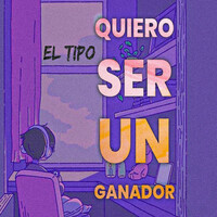 Thumbnail for the El Tipo - Quiero ser un ganador link, provided by host site