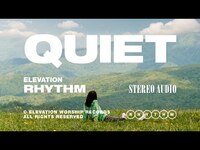 Thumbnail for the ELEVATION RHYTHM - QUIET link, provided by host site