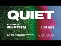 Thumbnail for the ELEVATION RHYTHM - QUIET link, provided by host site