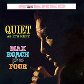 Thumbnail for the Max Roach - Quiet as It's Kept (Bonus Track Version) link, provided by host site