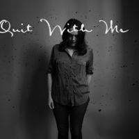 Thumbnail for the Lucy Wainwright Roche - Quit With Me link, provided by host site