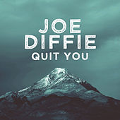 Thumbnail for the Joe Diffie - Quit You (Single) link, provided by host site