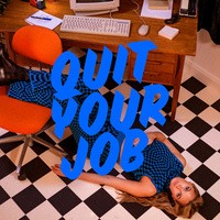 Thumbnail for the Maia Wright - Quit Your Job link, provided by host site