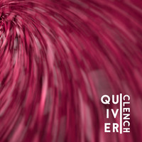 Thumbnail for the Clench - Quiver (Single) link, provided by host site