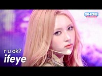 Thumbnail for the ifeye - (이프아이) - r u ok? l Show Champion l EP.564 l link, provided by host site