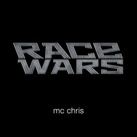 Thumbnail for the mc chris - Race Wars link, provided by host site