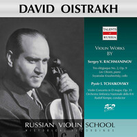 Thumbnail for the David Oistrakh - Rachmaninoff: Trio élégiaque No. 2 in D Minor, Op. 9 - Tchaikovsky: Violin Concerto in D Major, Op. 35, TH 59 link, provided by host site
