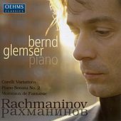 Thumbnail for the Bernd Glemser - Rachmaninov, S.: Variations On A Theme of Corelli / Piano Sonata No. 2 / Morceaux De Fantaisie link, provided by host site