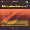Thumbnail for the Radha Jayalakshmi - Radha JayalakshmiBrochevarevare link, provided by host site