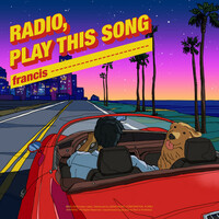 Thumbnail for the Francis - Radio, Play this song link, provided by host site