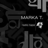 Thumbnail for the Marka T - Radio Tape link, provided by host site