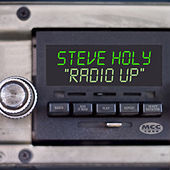 Thumbnail for the Steve Holy - Radio Up (Single) link, provided by host site