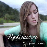 Thumbnail for the Gardiner Sisters - Radioactive link, provided by host site