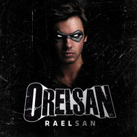 Thumbnail for the Orelsan - Raelsan link, provided by host site